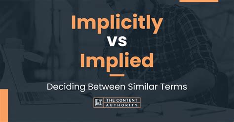 implicity|imply meaning.